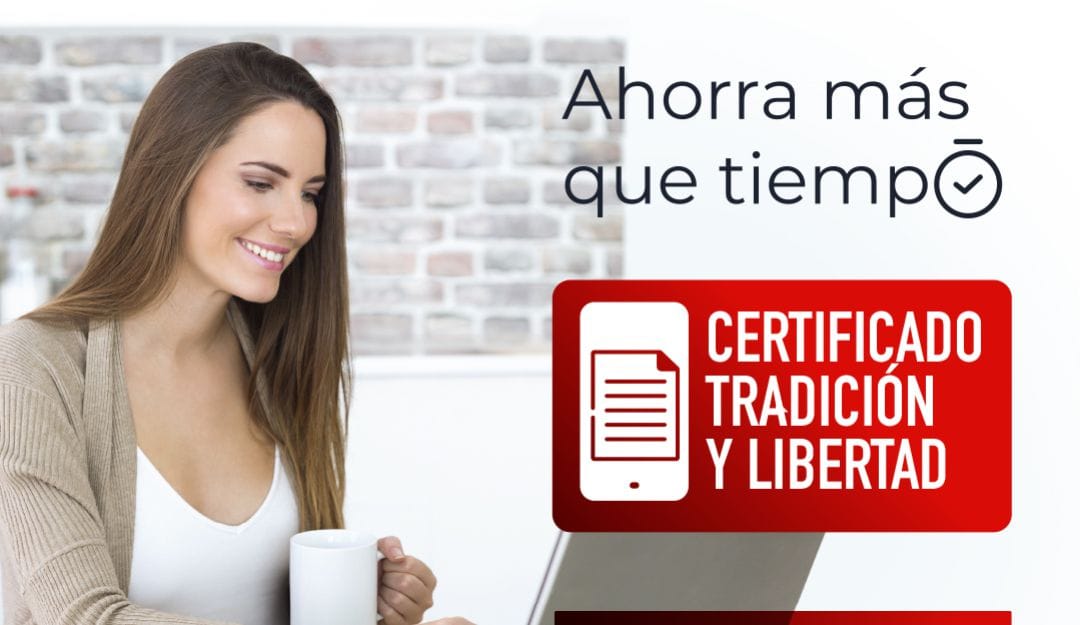 Certificado de Tradición y Libertad en Colombia